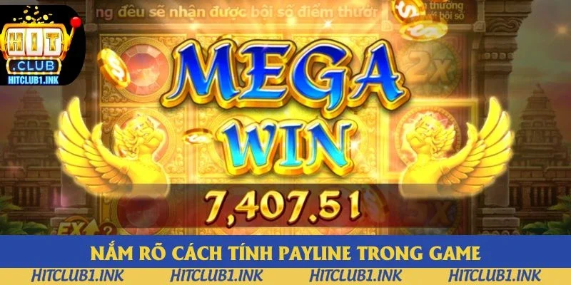 Nắm rõ cách tính Payline trong game Nắm rõ cách tính Payline trong game